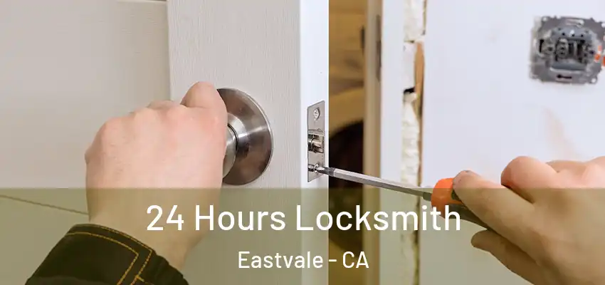  24 Hours Locksmith Eastvale - CA