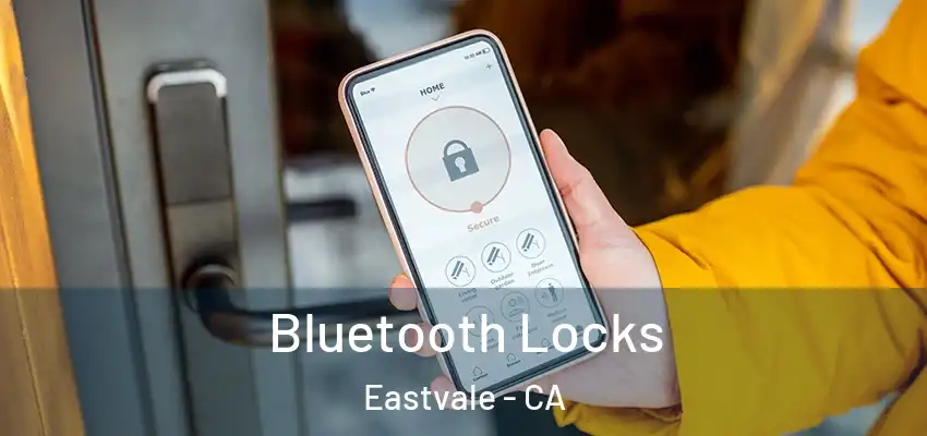  Bluetooth Locks Eastvale - CA