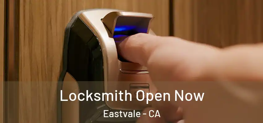  Locksmith Open Now Eastvale - CA