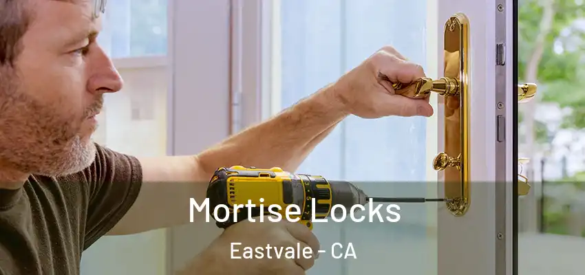  Mortise Locks Eastvale - CA
