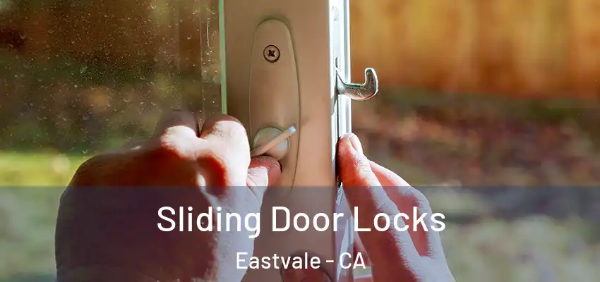  Sliding Door Locks Eastvale - CA
