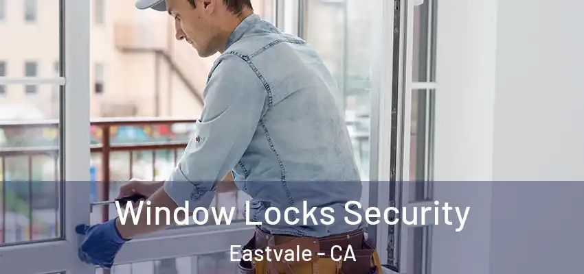  Window Locks Security Eastvale - CA